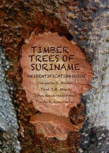 Timber Trees of Suriname: Identification Guide. 2016. illus. 287 p. gr8vo. Hardcover.