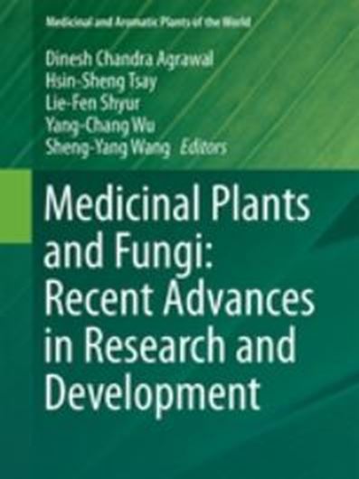 Medicinal Plants and Fungi: Recent Advances in Research and Development. 2017. (Medicinal and Aromatic Plants, 4). 150 (100 col.) figs. gr8vo. Hardcover.