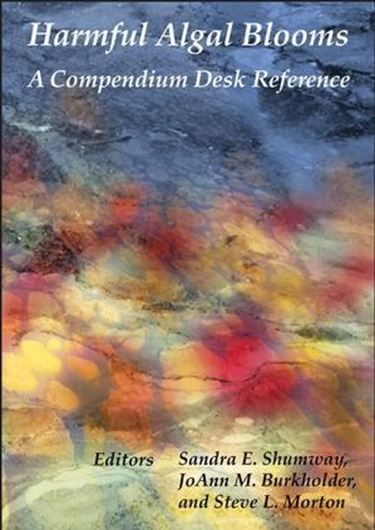 Harmful Algal Blooms: A Compendium Desk Reference. 2018. illus. 696 p. gr8vo. Hardcover.