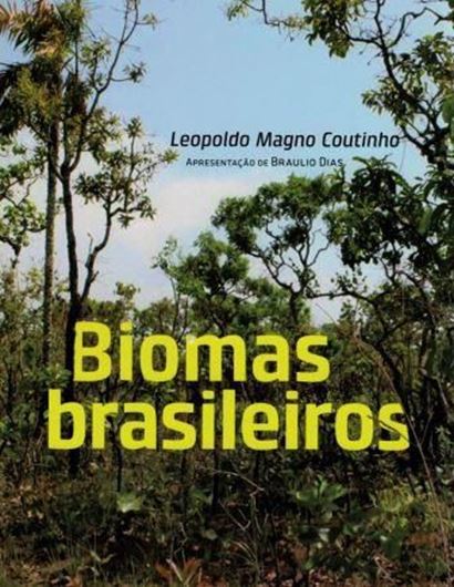 Biomas Brasileiras. 2016. illus. 128 p. gr8vo. Paper bd.- In Portuguese.
