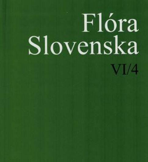 Vol. VI: 4: Angiospermophytina, Dicotyledonopsida, Caryophyllales, part 2, Ericales. 2016. 79 plates (= line drawings). 91 dot maps. 777 p. gr8vo. Hardcover. - In Slovak, with English keys.