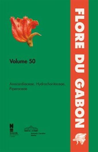 No. 050: Anacardiaceae, Hydrocharitaceae, Piperaceae. 2017. IV, 80 p. gr8vo. Paper bd.