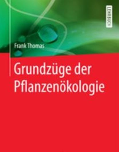  Grundzüge der Pflanzenökologie. 2018. 190 Fig. IV, 296 S. gr8vo. Broschiert.