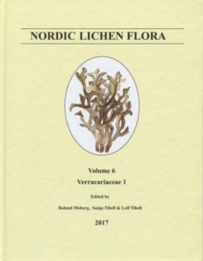 Ed. by Roland Moberg, Sanja Tibell and Leif Tibell: Volume 6: Verrucariaceae 1. 2017. 20 full - page col. pls. dot maps. 84 p. grr8vo. Hardcover. - Plus 1 CD (Photographs).