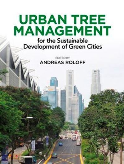  Urban Tree Management. 2016. illus. XIV, 472 p. Paper bd.