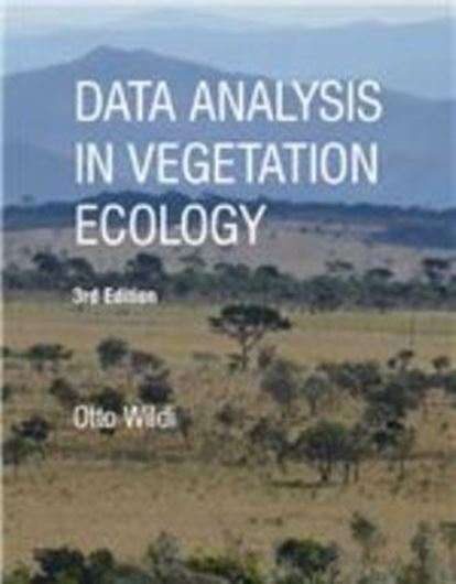  Daata Analysis in Vegetation Ecology. 3rd rev. & augmented ed. 2017. illus. XXI, 333p. gr8vo. Paper bd.