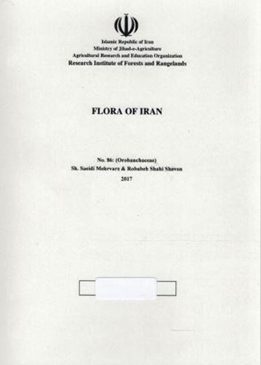 Fasc. 086: Orobanchaceae. 2017. illus. 88 p. gr8vo. Paper bd. - In Farsi, with Latin nomenclature.