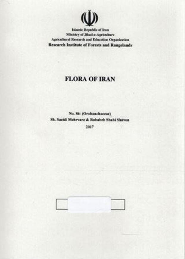 Fasc. 086: Orobanchaceae. 2017. illus. 88 p. gr8vo. Paper bd. - In Farsi, with Latin nomenclature.