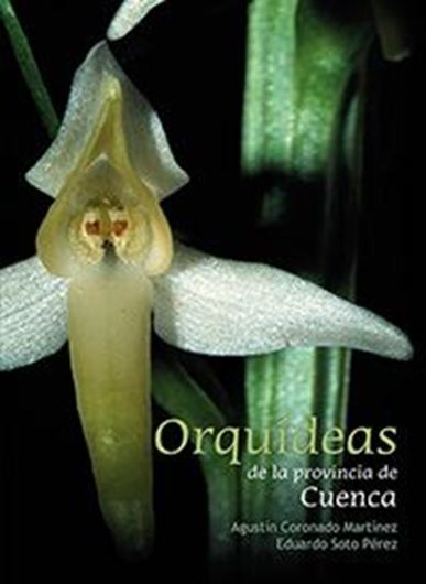 Orquideas de la Provincia de Cuenca. 2017. (Guias Imprescindibles de Flora,4). ca. 230 col. photogr. 252 p. Paper bd.