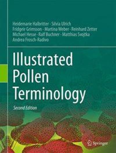 Illustrated Pollen Morphology. 2nd ed. 2018. XVII, 483 p. 4to. Hardcover.