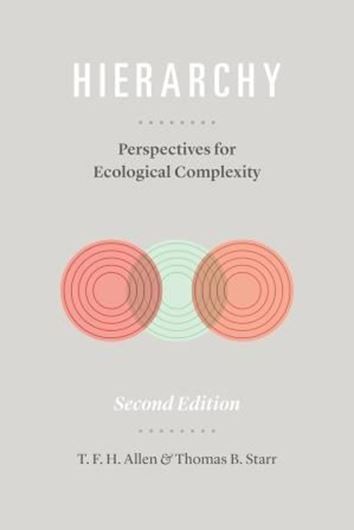 Hierarchy. Perspectives for Ecological Complexity. 2017.28 line figs. 51 photogr. 2 tabs. 352 p. gr8vo. Hardcover.
