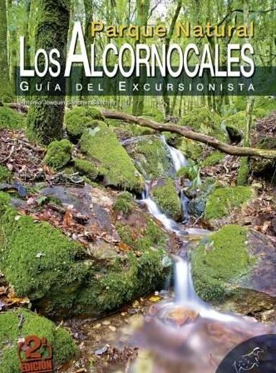 Parque Natural Los Alcornocales: Guia Excursionistica. 2nd ed. 2015. illus.(col.). 400 p. Paper bd.- In Spanish.