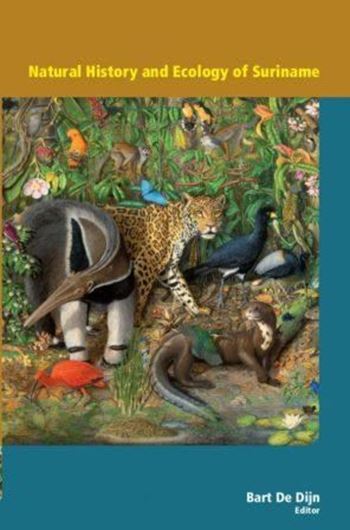  Natural History and Ecology of Suriname. 2018. illus. 480 p. Hardcover.