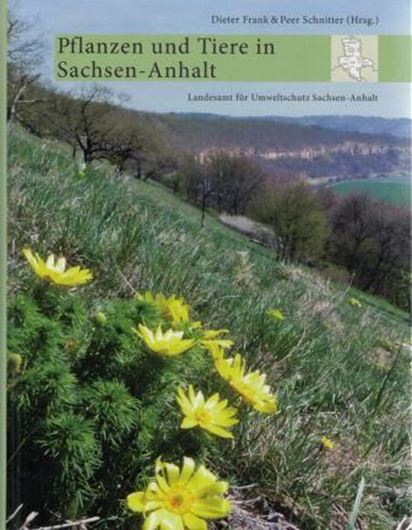  Pflanzen und Tiere in Sachsen- Anhalt. 2016. illus. 1132 S.