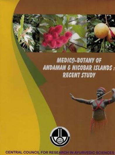 Medico - Botany of Andaman & Nicobar Islands: Recent Study. 2016. 56 col. pls. (4 photogr. per plate). 282 p. 4to. Hardcover.