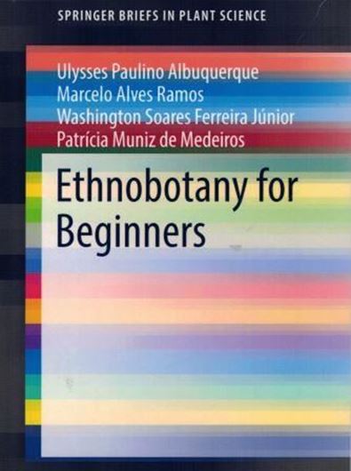  Ethnobotany for Beginners. 2017. 11 col. figs. 71 p. gr8vo. Paper bd.