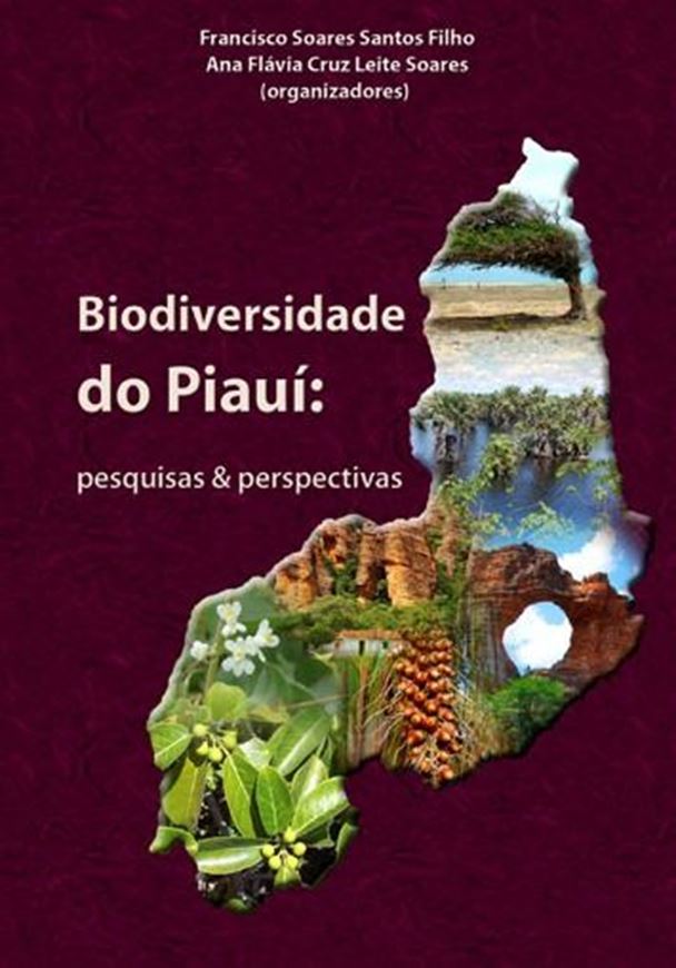 Biodiversidade do Piaui. Volume 1: Pesquisas e Perspectivas. 2011. illus. 190 p. Paper bd. - In Portuguese.