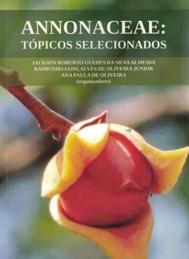 Annonaceae. Topicos elecionados. 2015. illus. 550 p. gr8vo. Paper bd. - In Portuguese.