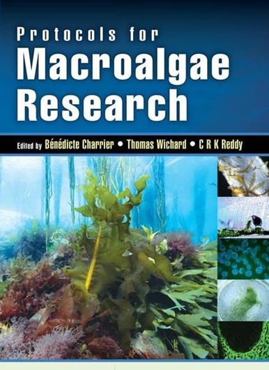 Protocols for Macroalgae Research. 2018. 111 (53 col.) figs. XXII, 491 p. gr8vo. Hardcover.