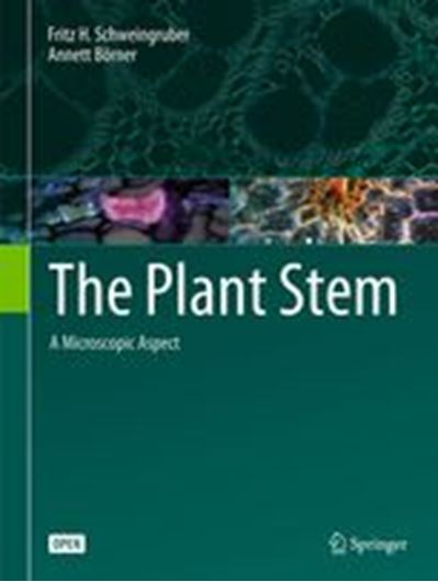  The Plant Stem. A microscopic aspect. 2018. 1437 (124 col.) figs. 220 p. Hardcover. 