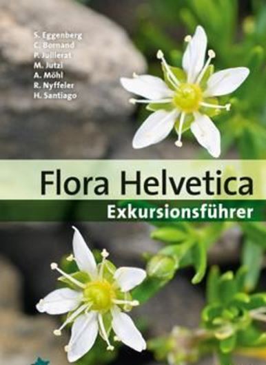  Flora Helvetica - Exkursionsführer 2018. illus. 816 S. Broschiert.
