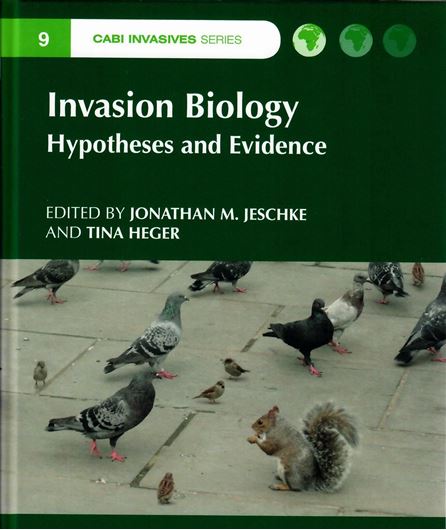 Invasion Biology. Hypothesis and Evidence. 2018. (CABI Invasive Series). illus. X, 177 p. gr8vo. Hardcover.