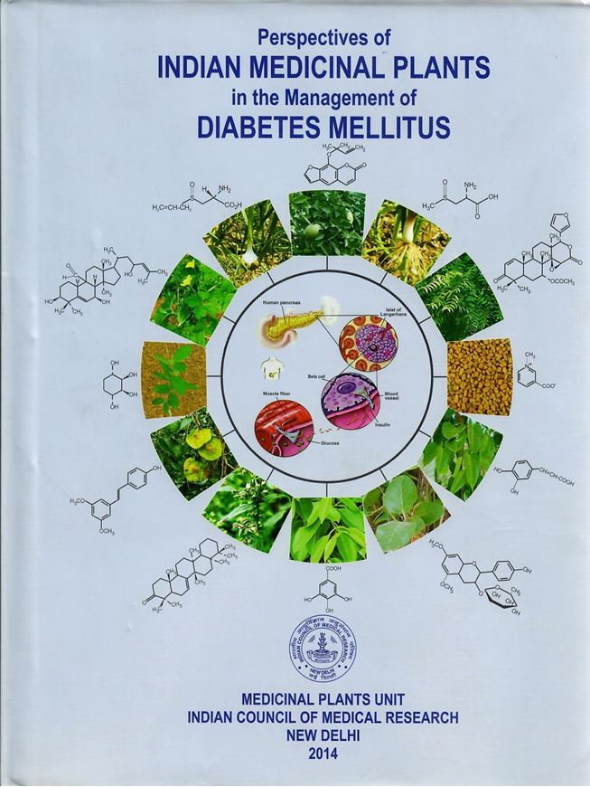 Perspectives of Indian Medicinal Plants in the Management of Diabetes Mellitus. 2014. col. illus. XXVIII, 677 p. gr8vo. Hardcover.