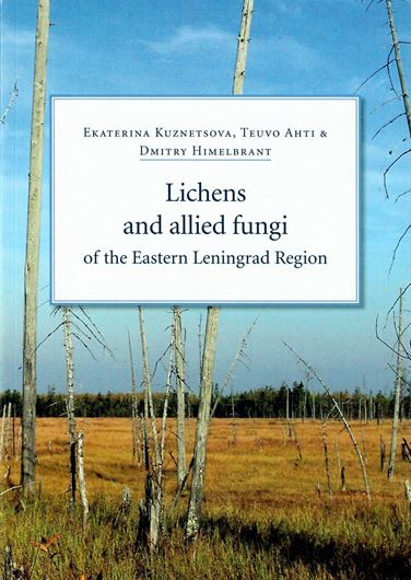  Lichens and allied fungi of the Eastern Leningrad Region. 2007. (Norrlinia,16). 12 (8 col.) photogr. 1 col. map. 62 p. Paper bd.