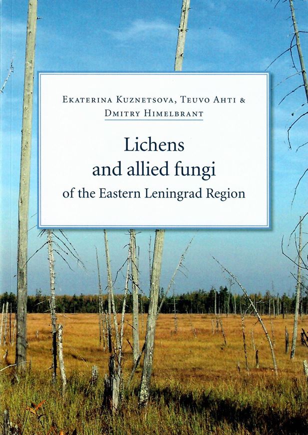  Lichens and allied fungi of the Eastern Leningrad Region. 2007. (Norrlinia,16). 12 (8 col.) photogr. 1 col. map. 62 p. Paper bd.