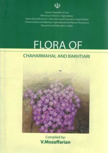 Flora of Chaharmahal and Bakhtiari. 2017. 1301 col. figs. on plates. 995 p. (894 p.in Farsi, 101 p. in English). Hardcover. -With Latin nomenclature and Latin species index.