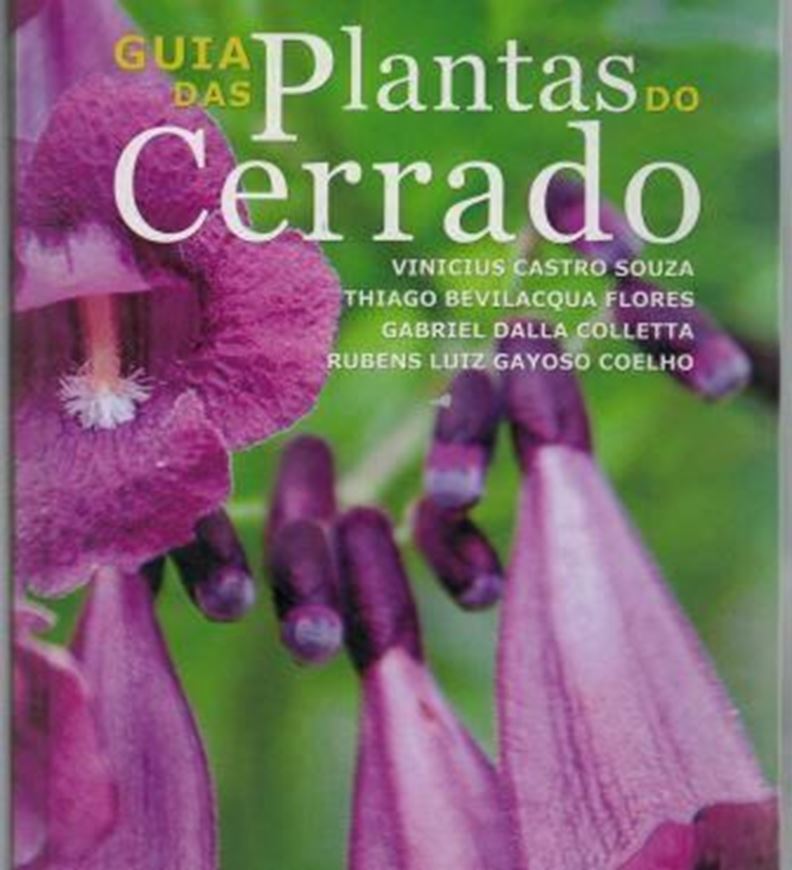 Guia das Plantas do Cerrado. 2018. 1400 col. photogr. 583 p. Hardcover. - In Portuguese, with Latin nomenclature.