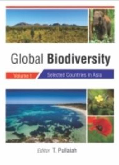  Global Biodiversity. Volume 1. Selected Countries in Asia. 2018.132 (130 col.) figs. ca. 459 p. gr8vo. Hardcover. 