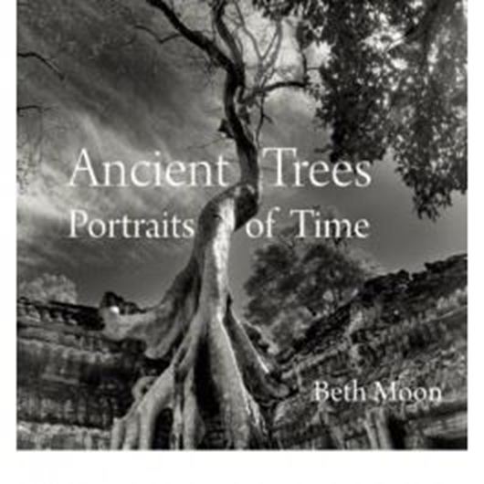 Ancient Trees: Portraits of Time. 2016. illus (b/w). 104 p. 4to. Hardcover.