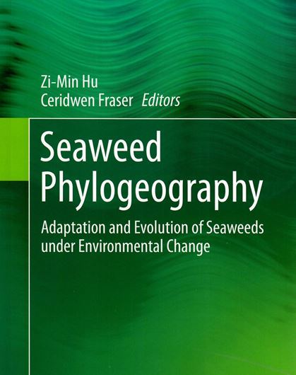 Seaweed Phylogeography. Adaptation and Evolution of Seaweeds under Environmental Change. 2018. 96 (24 col.) figs. XIV, 395 p. gr8vo. Paper bd.