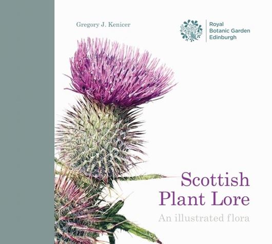 Scottish Plant Lore: An illustrated flora. 2018. illus.(col.). 184 p. Hardcover.