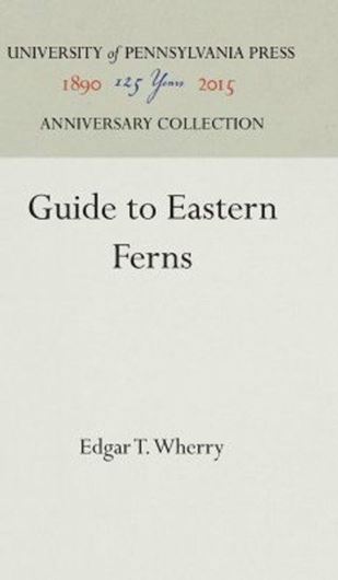 Guide to Eastern Ferns. 2nd ed. 1948. (PoD Reprint). illus. 252 p. Paper bd.