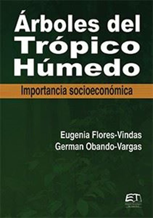 Arboles del tropico humedo. 2nd rev. ed. 2014. illus. 996 p. gr8vo. Paper bd. - In Spanish.
