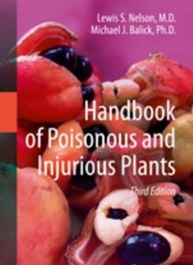 Handbook of Poisonous and Injurious Plants. 3rd ed. 2019. illus. (col.). XVIII, 336 p. gr8vo. Hardcover.
