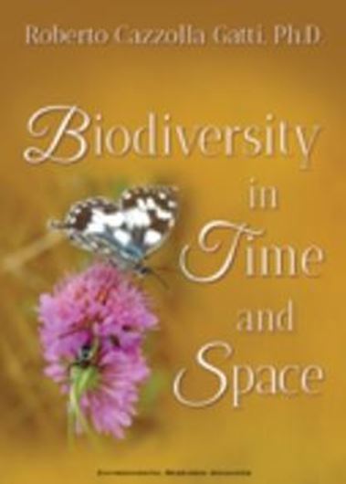  Biodiversity in Time and Space. 2018. (Environ. Research Advances). 352 p. Hardcover.