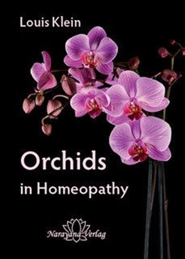  Orchids in Homeopathy. 2014. illus. 544 p. Hardcover. 