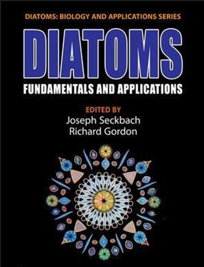Diatoms: Fundamentals and Applications. 2019. (Diatoms: Biology and Applications Series).  illus. 663 p. Hardcover.