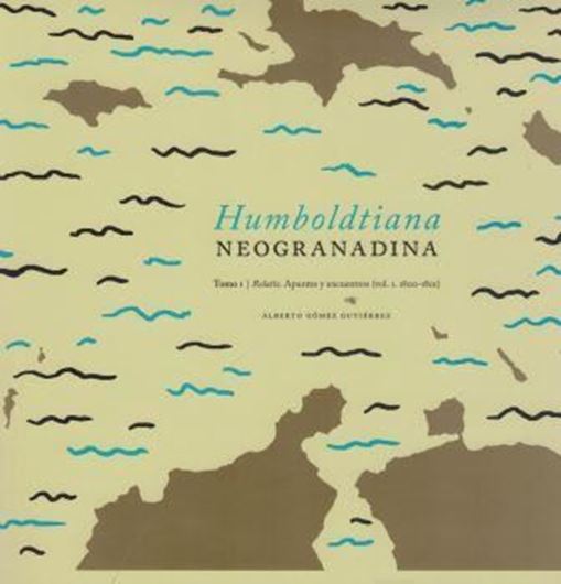 Humboldtiana Neogranadina. 6 vols. 2018. illus. 2262 p. In Spanish.
