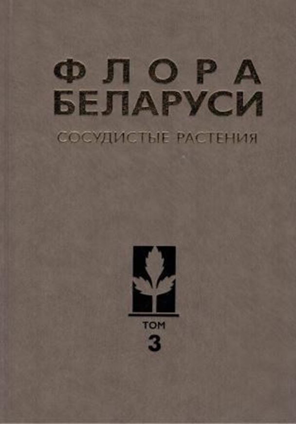 Vascular Plants. Volume 3: V. I. Parfenova (ed.): Liliopsida. 2017. 384 dot maps. 33 line figs. 573 p. 4to. Hardcover. - In Russian, with Latin nomenclature, Russian and Latin species index.