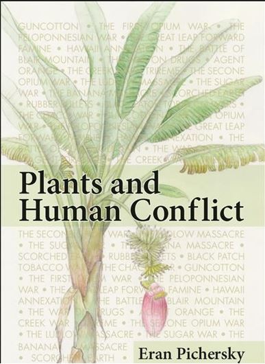 Plants and Human Conflict. 2018. illus. 189 p. gr8vo. Hardcover.