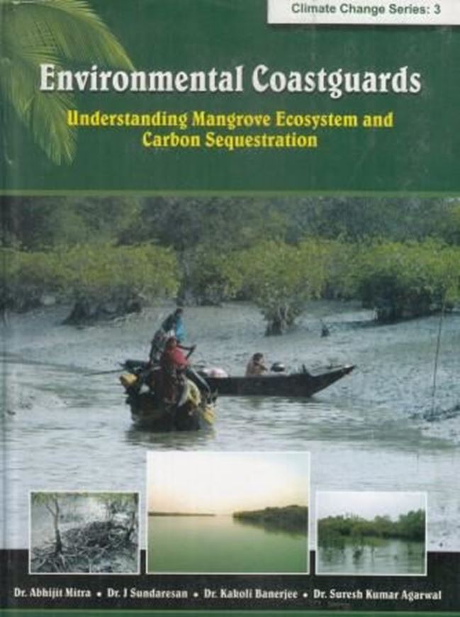 Environmental coastguards: understanding mangrove ecosystem and carbon sequestration. 2017. illu.(col.). X, 317 p. Hardcover.