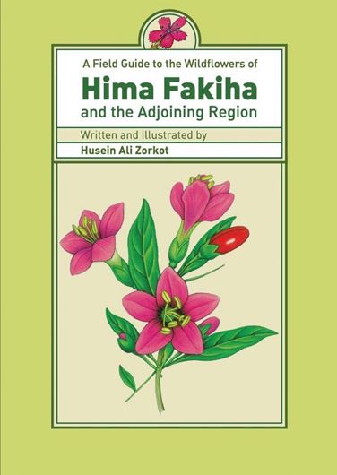  A Field Guide to the Wildflowers of Hima Fakiha and the Adjoining Region. 2015. illus.(col.). 596 p. Paper bd. 
