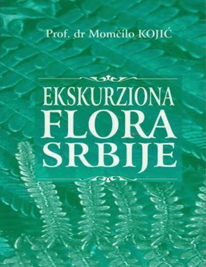 Ekskuziona flora Srbije. 2007. 638 p. In Serbian.