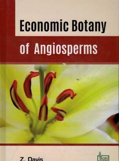 Economic Botany of Angiosperms. 2018. CV, 281 p. gr8vo. Hardcover.