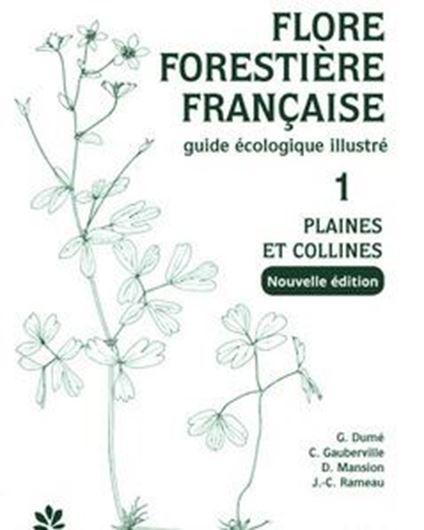 Flore forestière francaise. Vol. 1. 2nd rev. ed. 2018. illus. 2464 p. Broché.