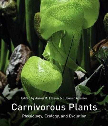 Carnivorous Plants. Physiology, ecology, and evolution. 2019. illus. 544 p. gr8vo. Paper bd.
